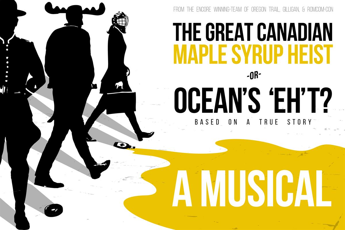 A promotional image for The Great Canadian Maple Syrup Heist.